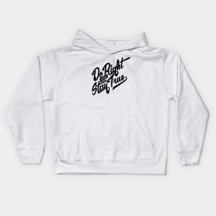 Do Right | Stay True Kids Hoodie